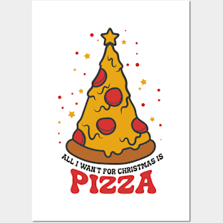 all i wan't for christmas is pizza Posters and Art